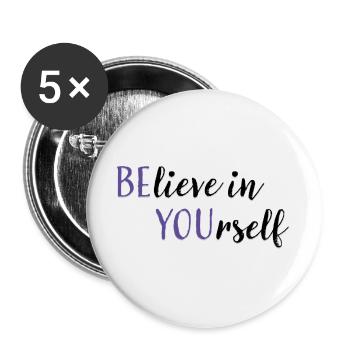 Croyez en vous-même | Dire avec 2 sens - Lot de 5 grands badges (56 mm) - blanc - Devant