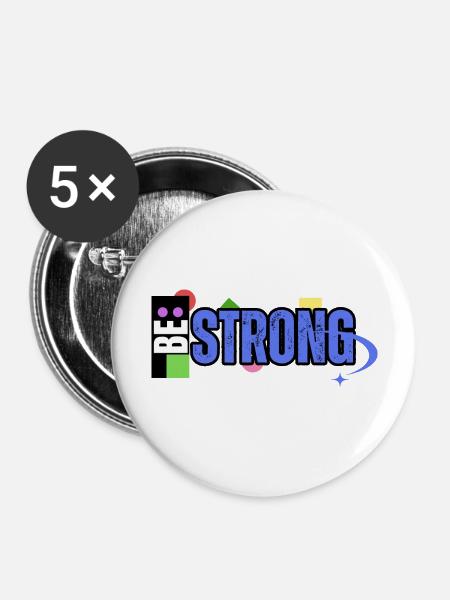 Be Strong - Buttons groß 56 mm (5er Pack) - Weiß