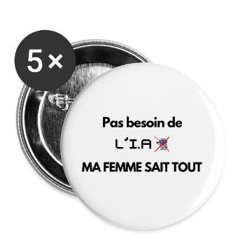 Pas besoin de l'IA ma femme sait tout - Lot de 5 grands badges (56 mm) - blanc - Devant