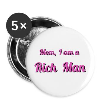 Mom, I Am a Rich Man – Feministisches Statement - Buttons groß 56 mm (5er Pack) - Weiß - Vorne
