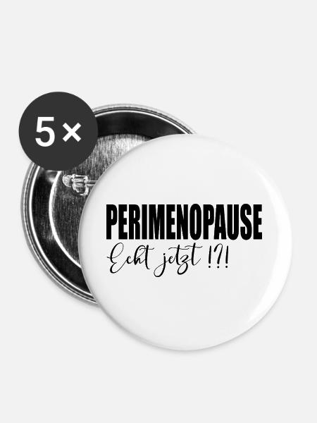 Wechseljahre PERIMENOPAUSE - Buttons groß 56 mm (5er Pack) - Weiß