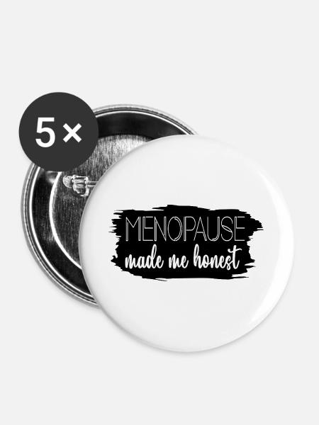 Frauen in den Wechseljahren – Ehrlichkeit - Buttons groß 56 mm (5er Pack) - Weiß