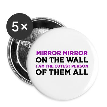 Miroir Miroir Je suis la plus mignonne - Lot de 5 grands badges (56 mm) - blanc - Devant