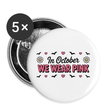 Im Oktober tragen wir Pink Pink Oktober 2026 - Buttons groß 56 mm (5er Pack) - Weiß - Vorne