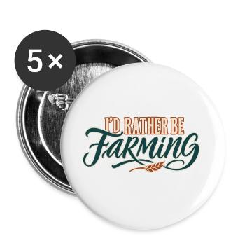 Ich würde lieber Landwirtschaft betreiben - Buttons groß 56 mm (5er Pack) - Weiß - Vorne
