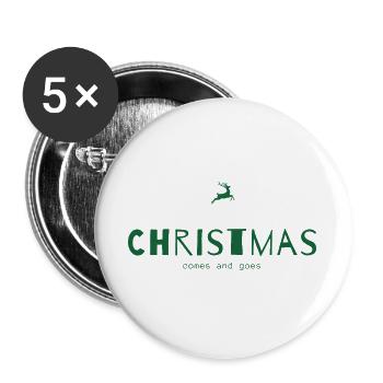 Christmas Comes and Goes – Minimalistisch - Buttons groß 56 mm (5er Pack) - Weiß - Vorne