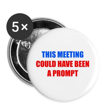 Dieses Treffen hätte eine Anregung sein können - Buttons groß 56 mm (5er Pack) - Weiß - Vorne