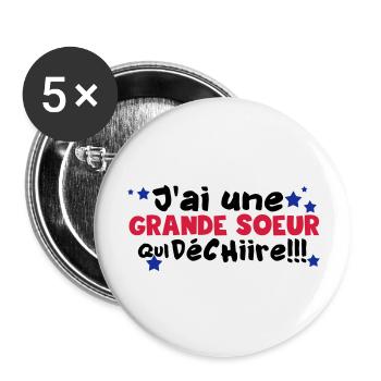 j'ai une grande soeur qui déchire - Lot de 5 grands badges (56 mm) - blanc - Devant