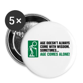 Mit dem Alter kommt meistens nur das Alter - Buttons groß 56 mm (5er Pack) - Weiß - Vorne