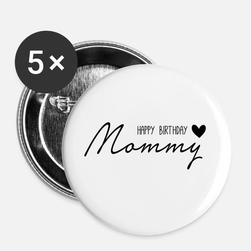 Happ Birthday, Mommy - Buttons large 2.2''/56 mm (5-pack) - white