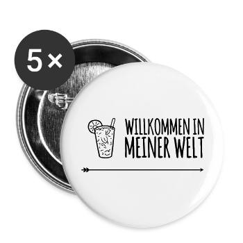 Willkommen in meiner Welt - Cocktail trinken - Buttons groß 56 mm (5er Pack) - Weiß - Vorne