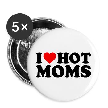 I love hot moms - Buttons groß 56 mm (5er Pack) - Weiß - Vorne