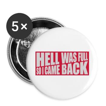 hell was full Zitat - Buttons groß 56 mm (5er Pack) - Weiß - Vorne