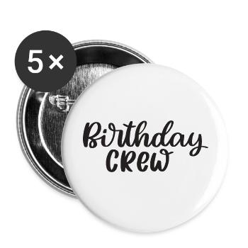 Birthday Crew Happy Birthday - Buttons large 2.2''/56 mm (5-pack) - white - Front