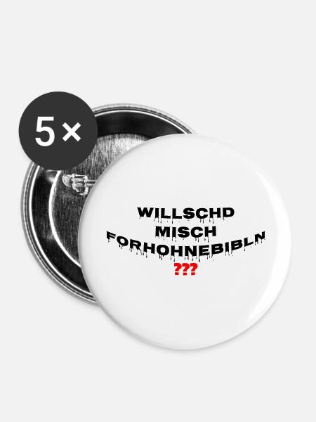 Willschd misch forhohnebibln? - Buttons groß 56 mm (5er Pack) - Weiß