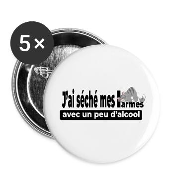 J'ai séché mes larmes avec un peu d'alcool design - Lot de 5 grands badges (56 mm) - blanc - Devant