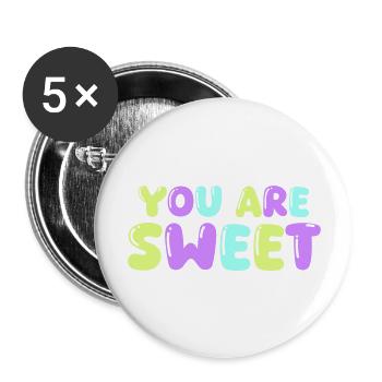 you are sweet - Buttons groß 56 mm (5er Pack) - Weiß - Vorne