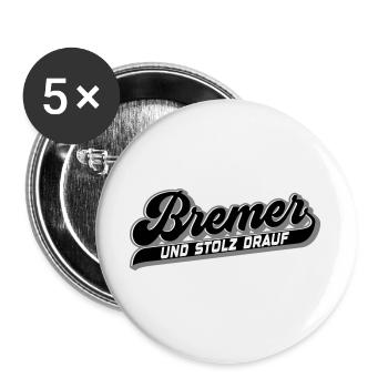 Bremer und Stolz drauf | Farben änderbar - Buttons groß 56 mm (5er Pack) - Weiß - Vorne