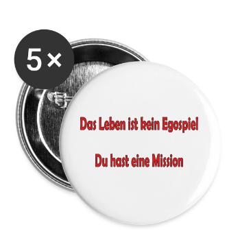 Das Leben ist kein Egospiel - Buttons groß 56 mm (5er Pack) - Weiß - Vorne