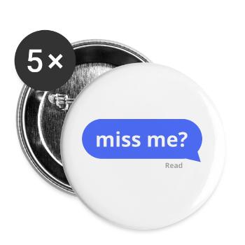 Miss me? - Buttons large 2.2''/56 mm (5-pack) - white - Front