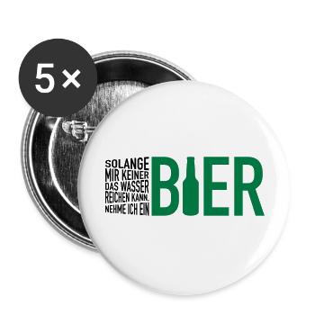 Wasser reichen. Bier - Buttons groß 56 mm (5er Pack) - Weiß - Vorne