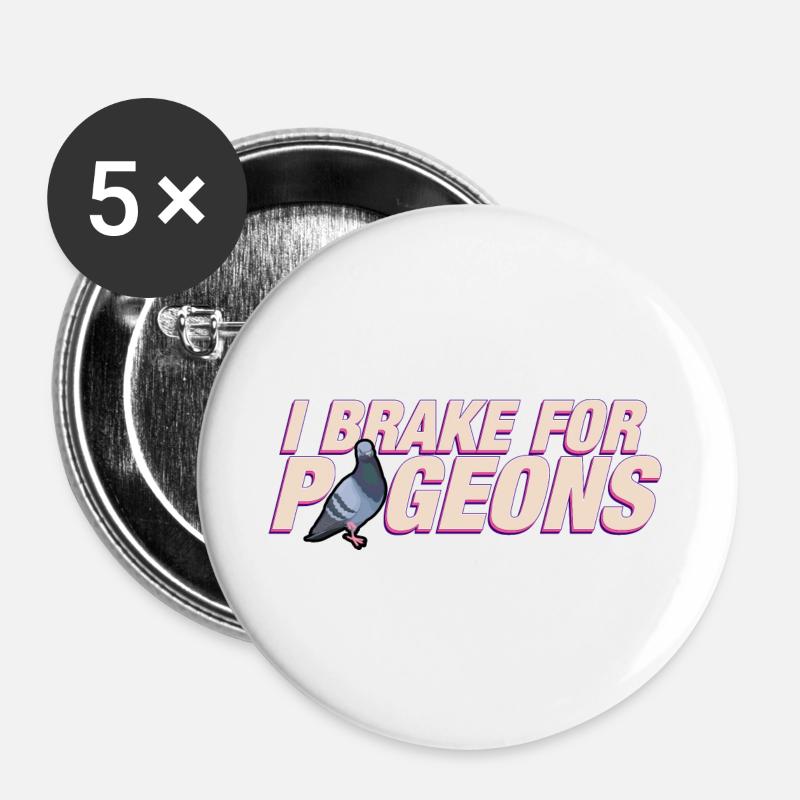 I brake for pigeons - Buttons large 2.2''/56 mm (5-pack) - white