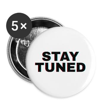 STAY TUNED RESTEZ l'écoute ET PERSONNEL - Lot de 5 grands badges (56 mm) - blanc - Devant