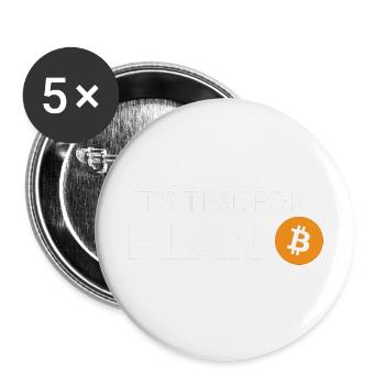 IT'S TIME FOR PLAN B - Buttons large 2.2''/56 mm (5-pack) - white - Front