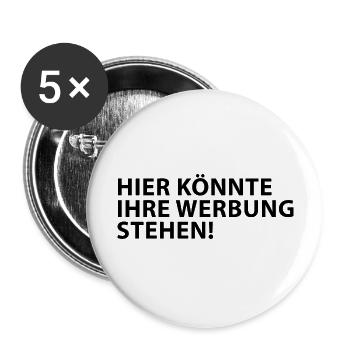 Hier könnte Ihre Werbung Stehen! - Buttons groß 56 mm (5er Pack) - Weiß - Vorne