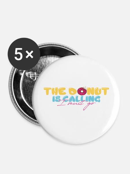 The Donut is Calling - Buttons groß 56 mm (5er Pack) - Weiß