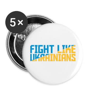fight like ukrainians quote - Buttons large 2.2''/56 mm (5-pack) - white - Front