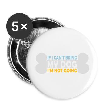 Citation Apportez mon chien - Lot de 5 grands badges (56 mm) - blanc - Devant