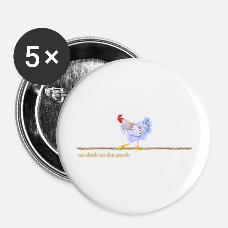 Sei kein Huhn auf der Stange! - Buttons groß 56 mm (5er Pack) - Weiß