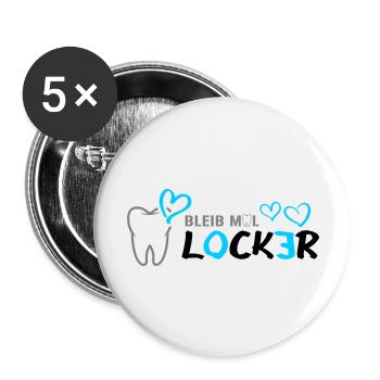 Bleib mal LOCKER - Zahn - Herz - Buttons groß 56 mm (5er Pack) - Weiß - Vorne