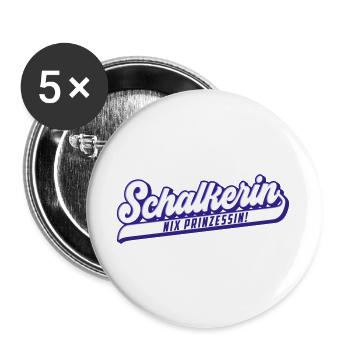 Nix Prinzessin, Schalkerin | Farben änderbar - Buttons groß 56 mm (5er Pack) - Weiß - Vorne