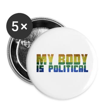 MY BODY IS POLITICAL - Buttons large 2.2''/56 mm (5-pack) - white - Front