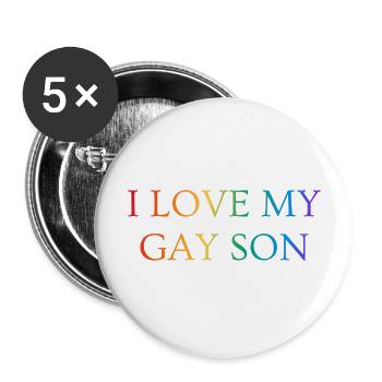 I love my gay son Pride rainbow colors - Buttons large 2.2''/56 mm (5-pack) - white - Front
