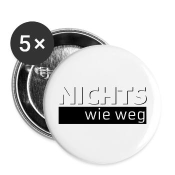 NICHTS wie weg - Buttons groß 56 mm (5er Pack) - Weiß - Vorne
