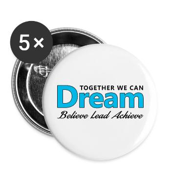 Ensemble, nous pouvons rêver, croire, diriger, réaliser - Lot de 5 grands badges (56 mm) - blanc - Devant