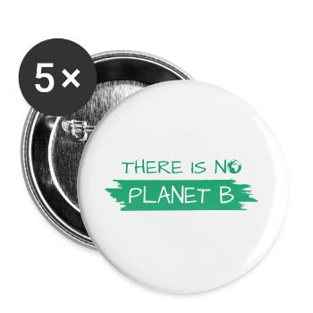 there is no planet b - Buttons groß 56 mm (5er Pack) - Weiß - Vorne