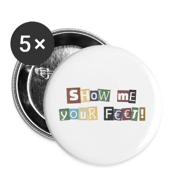 Show Me Your Feet Ransom - Buttons large 2.2''/56 mm (5-pack) - white - Front