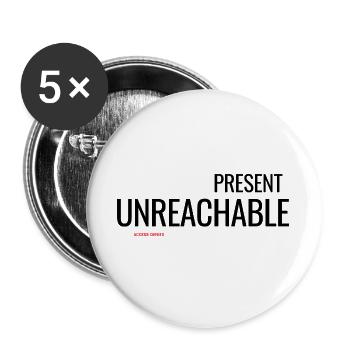 Present Unreachable Minimalist Typography - Buttons large 2.2''/56 mm (5-pack) - white - Front