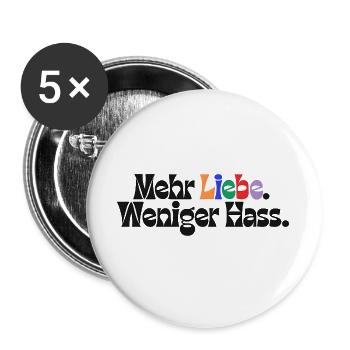Mehr Liebe Weniger Hass outfit csd  Demokratie Fan - Buttons groß 56 mm (5er Pack) - Weiß - Vorne