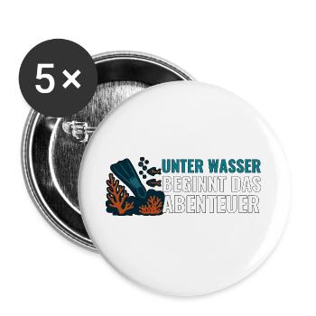Tauchen Unter Wasser beginnt das Abenteuer. - Buttons groß 56 mm (5er Pack) - Weiß - Vorne