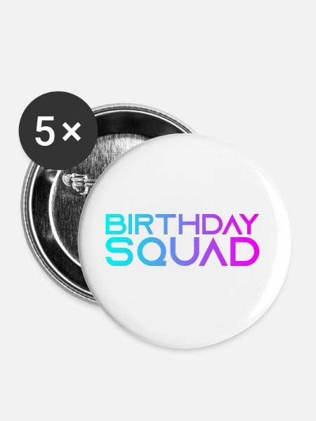 Birthday Squad - Buttons groß 56 mm (5er Pack) - Weiß