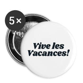 Vive les vacances - Lot de 5 grands badges (56 mm) - blanc - Devant