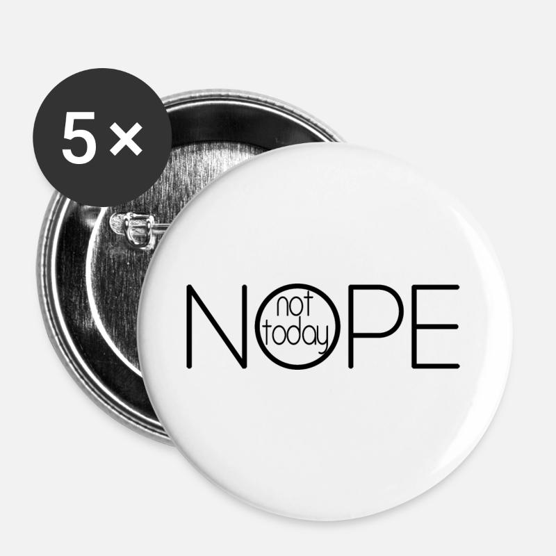 NOPE NOT TODAY V1 - Buttons large 2.2''/56 mm (5-pack) - white