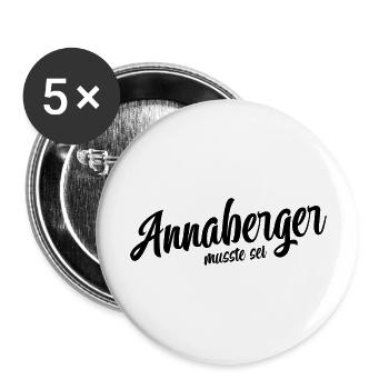 Annaberger musst du sein - Buttons groß 56 mm (5er Pack) - Weiß - Vorne