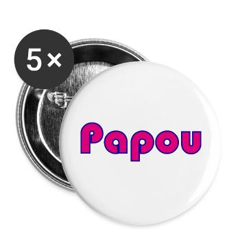 PAPOU. PAPA. FÊTE DES PÈRES. BONNE FÊTE PAPA - Lot de 5 grands badges (56 mm) - blanc - Devant