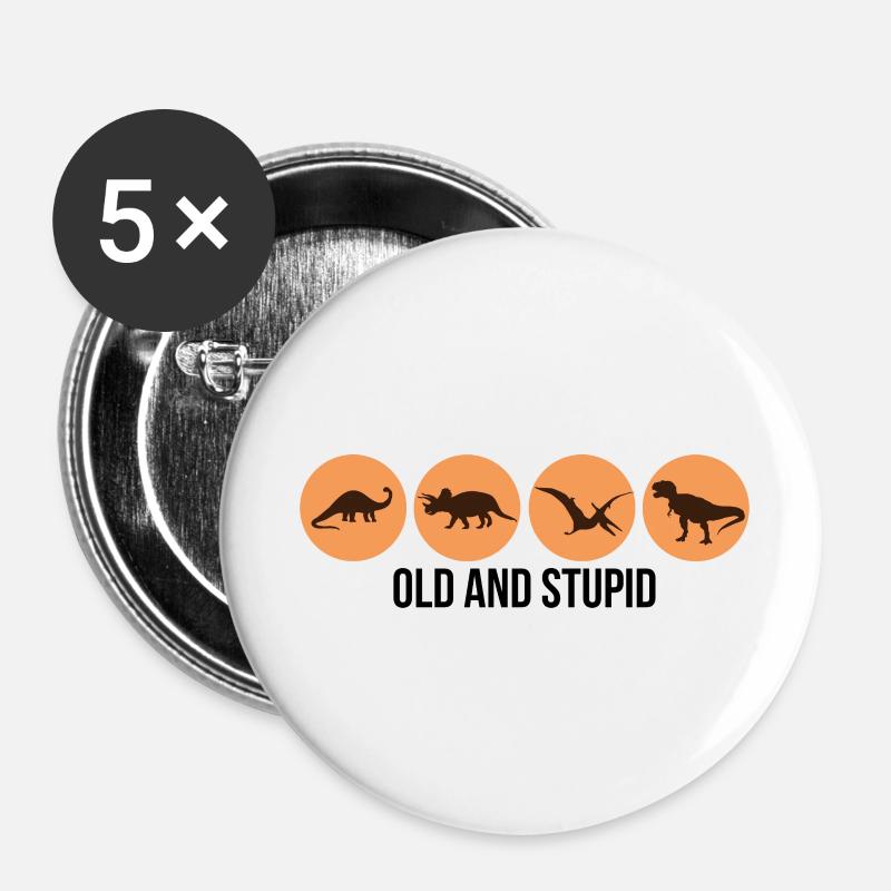 Dinosaurs - Old and Stupid - Buttons large 2.2''/56 mm (5-pack) - white